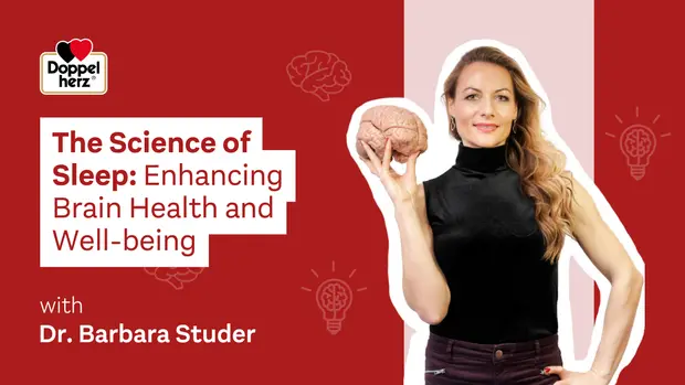 A woman holds a realistic model of a brain, promoting the importance of sleep for brain health. The title "The Science of Sleep: Enhancing Brain Health and Well-being" and the presenter name, Dr. Barbara Studer, are featured prominently. The background includes light bulb and brain motifs.
